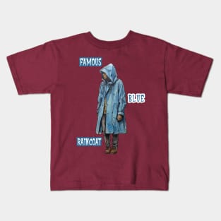 Famous Blue Raincoat Kids T-Shirt